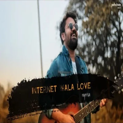 Rahul Jain Internet Wala Love (Reprise)