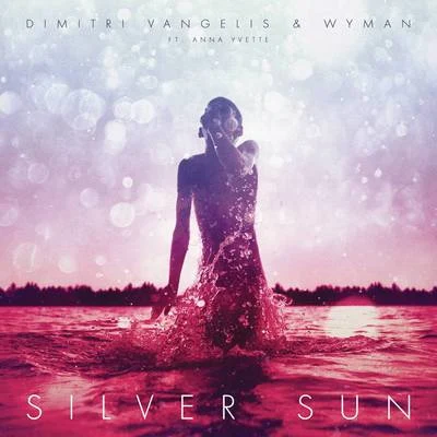 Dimitri Vangelis & Wyman Silver Sun (Lights Anthem 2013)