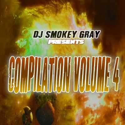 Bizarre DJ Smokey Gray Presents Compilation Album Volume 4