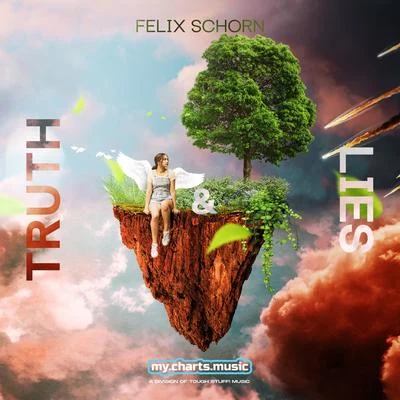 Felix Schorn Truth & Lies