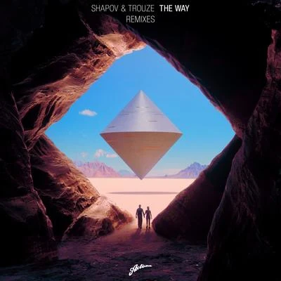 Shapov/Trouze The Way (Remixes)