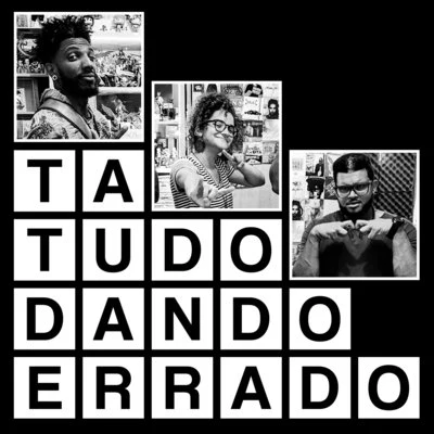 Izabela Reis/Raphão Alaafin/Shaka Zules Ta Tudo Dando Errado