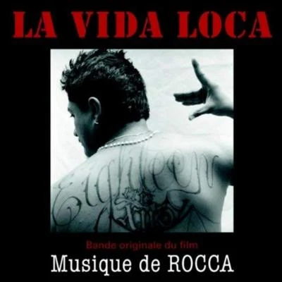 Rocca La Vida Loca (Bande Originale Du Film: Musique de Rocca)