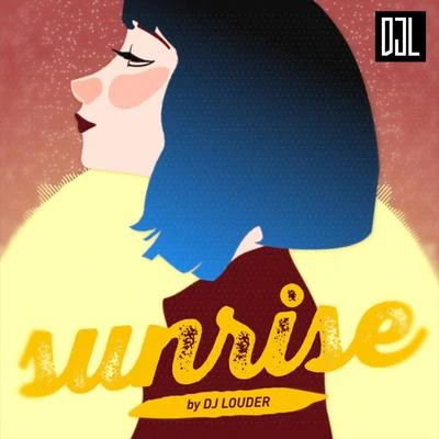 DJ Louder Sunrise