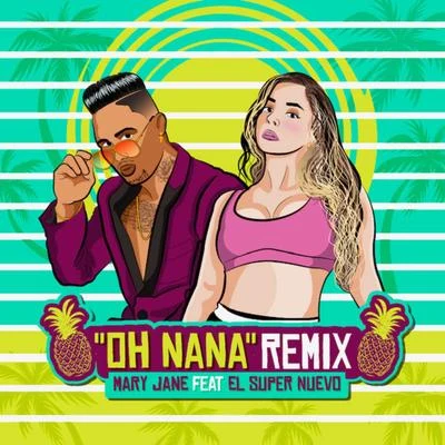 El Super Nuevo Oh Nana (Remix)