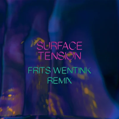 Tomos Surface Tension (Frits Wentink Remix)