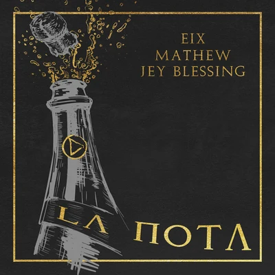 Jey Blessing/Mathew/Eix La Nota