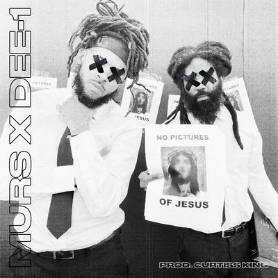 Murs/Dee-1 No Pictures of Jesus