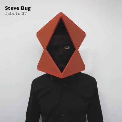 Steve Bug fabric37: Steve Bug