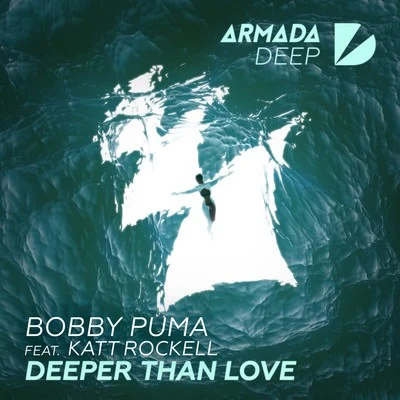 BOBBY PUMA Deeper Than Love