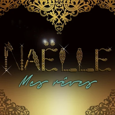 Naëlle Mes rêves