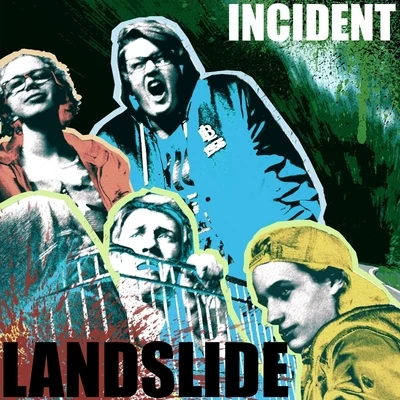 Incident Landslide