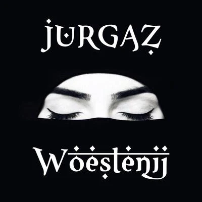 Jurgaz Woestenij