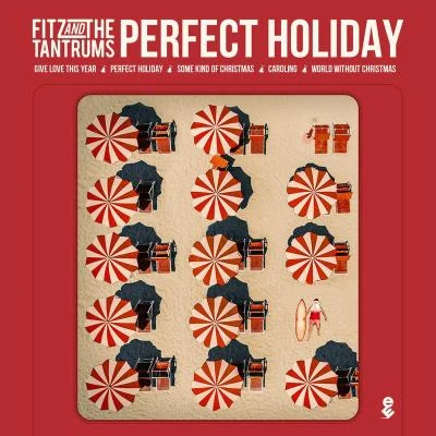 Fitz And The Tantrums Perfect Holiday