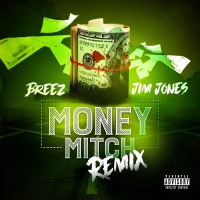 Breez Money Mitch (Remix) [feat. Jim Jones]