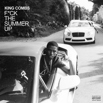 King Combs F*ck the Summer Up