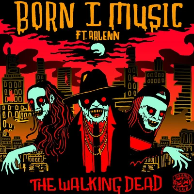 Born I Music The Walking Dead