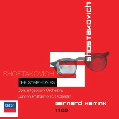 Bernard Haitink/Dmitri Shostakovich/London Philharmonic Orchestra/Concertgebouworkest Shostakovich: The Symphonies