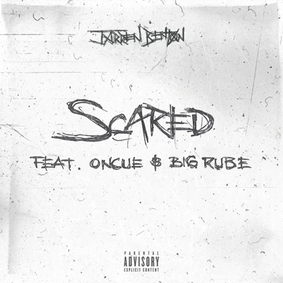 Jarren Benton Scared (feat. OnCue & Big Rube) - Single