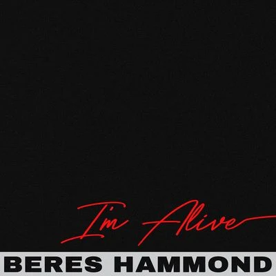 Beres Hammond Im Alive