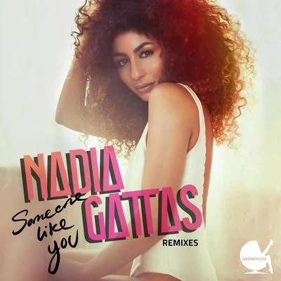 Nadia Gattas Someone Like You (Remixes)