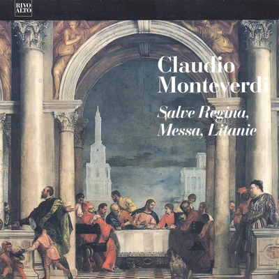 Angelo Ephrikian/Vera Luccini/Gastone Sarti/Mariella Sorelli/Complesso Vocale "Polifonia" Monteverdi: Messa a quattro voci da cappella, SV 190 - Salve Regina, SV 326 - Laetaniae della Beata Vergine, SV 204