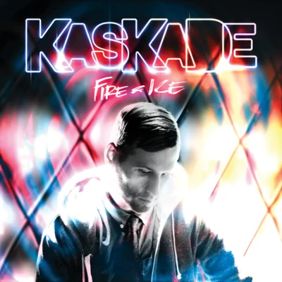 Kaskade Fire & Ice