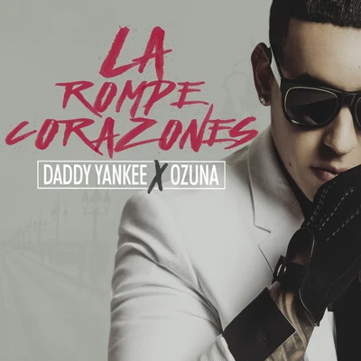 Daddy Yankee La Rompe Corazones