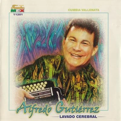 Alfredo Gutierrez Lavado Cerebral