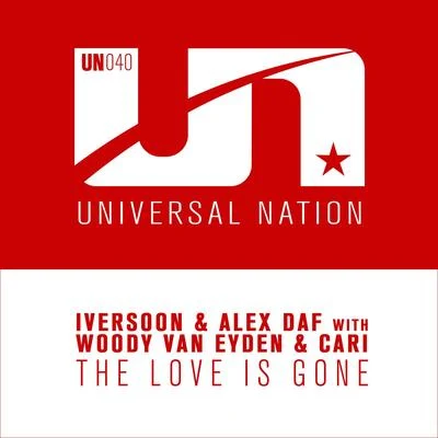 CaRi/Woody van Eyden/Iversoon & Alex Daf The Love Is Gone