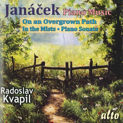 Radoslav Kvapil JANACEK, L.: Piano Music (Kvapil)