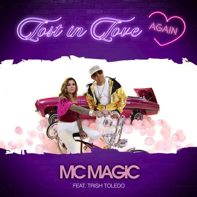 MC Magic Lost in Love Again