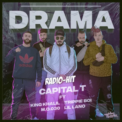 Capital T/King Khalil/Trippie Boi/Lil Lano/M.O.030 Drama