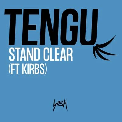 Tengu/Kirbs Stand Clear