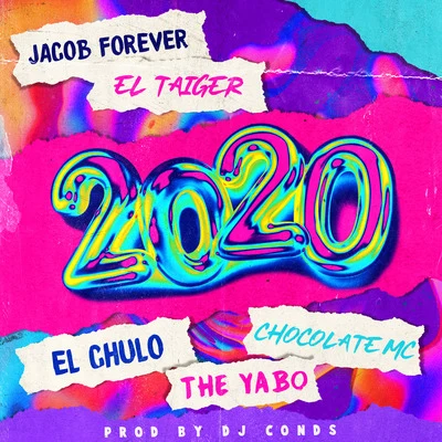 Chocolate MC/Jacob Forever/DJ Conds/El Chulo/El Taiger/The Yabo 2020