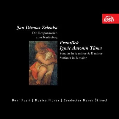 Musica Florea Zelenka: Die Responsorien - Tuma: Sonatas & Sinfonia