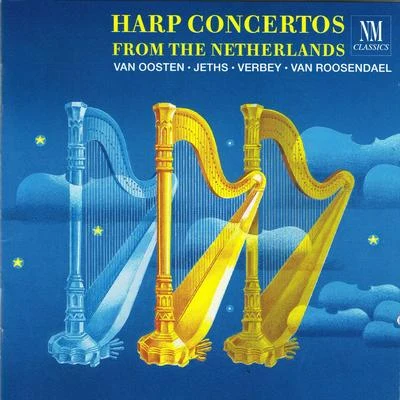 Netherlands Radio Chamber Orchestra Harp Concertos from the Netherlands