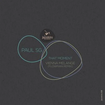 Paul SG That Moment Vienna Melange (Flowrian Remix)