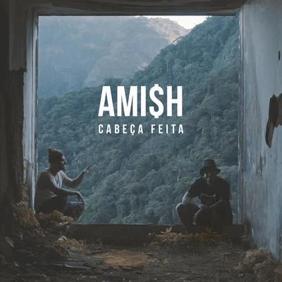 Ami$h Cabeça Feita