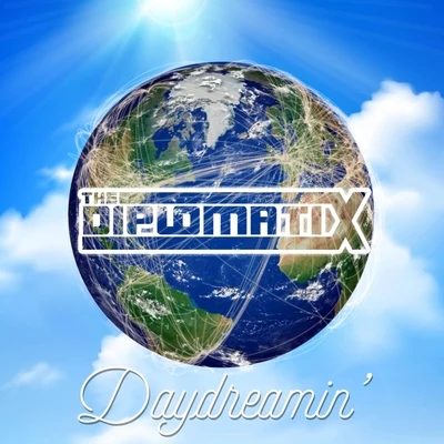 The Diplomatix Daydreamin'