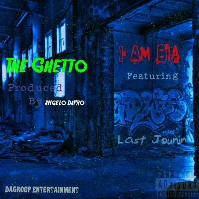 Last Jounin/I Am Bia The Ghetto (feat. Last Jounin)