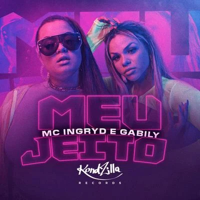 Gabily/MC Ingryd Meu Jeito