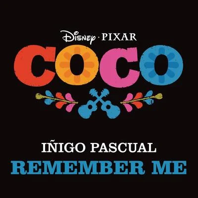 Iñigo Pascual Remember Me (From Coco)