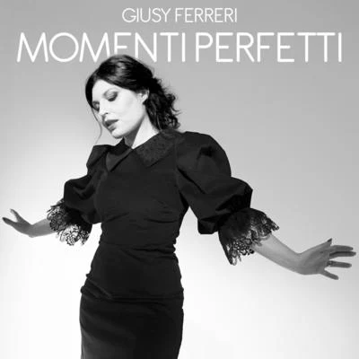 Giusy Ferreri Momenti perfetti