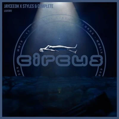 Jayceeoh/Styles & Complete Levitate