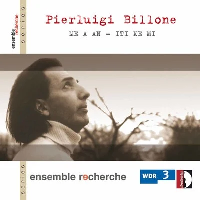 Ensemble Recherche Billone: Me .A .An Iti Ke Mi