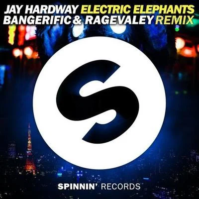 Bangerific Electric Elephant (Bangerific & Ragevaley Remix)