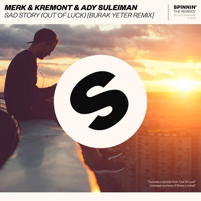 Merk &amp; Kremont Sad Story (Out of Luck) [Burak Yeter Remix]