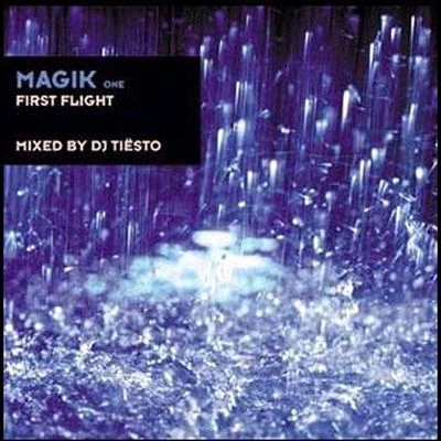 Tiesto Magik, Vol. 1: First Flight