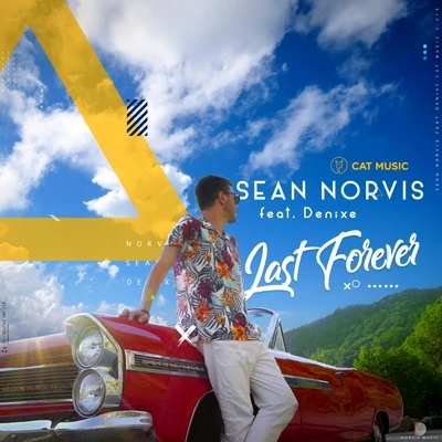 Denixe/Sean Norvis Last Forever